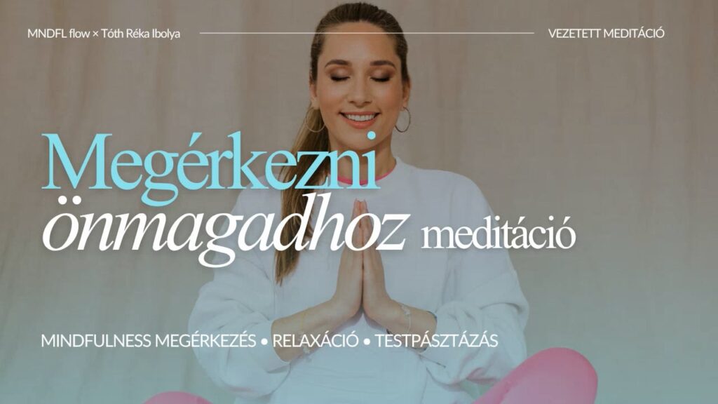 Megérkezni önmagadhoz